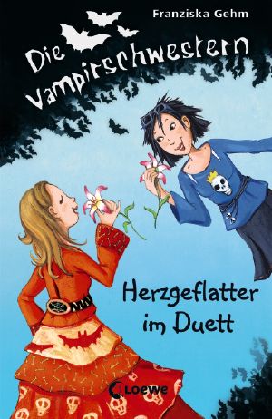 [Die Vampirschwestern 04] • Herzflattern im Duett